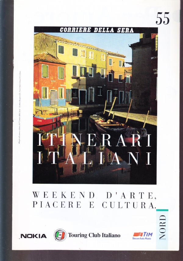 Itinerari italiani n. 55. Nord, Emilia-Romagna: Dal delta del Po …