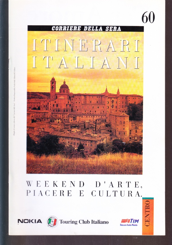 Itinerari italiani n. 60. Centro, Lazio: Tra i laghi del …