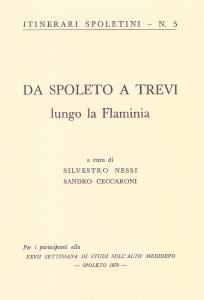 Itinerari spoletini 5. Da Spoleto a Trevi lungo la Flaminia