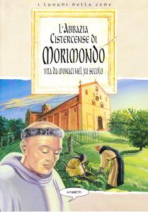 L'Abbazia Cistercense di Morimondo. Vita da monaci nel XII secolo