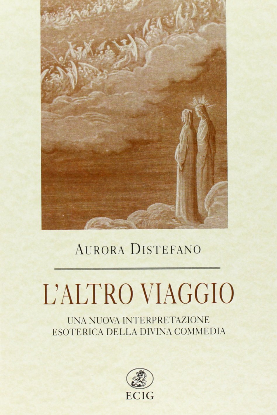 L'altro viaggio. Una nuova interpretazione esoterica della Divina Commedia