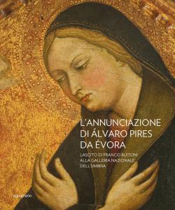 L'Annunciazione di Álvaro Pires da Évora. Lascito di Franco Buiton …