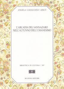 L'Arcadia del Sannazaro nell'autunno dell'Umanesimo