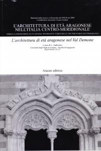 L'architettura di età aragonese nell'Italia centro-meridionale. L'architettura di età aragonese …