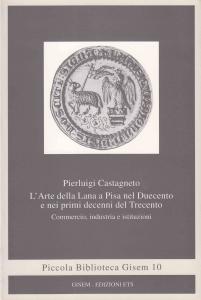 L'Arte della Lana a Pisa nel Duecento e nei primi …