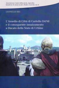 L'assedio di Città di Castello (1474) e il conseguente innalzamento …