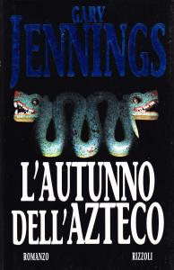 L'autunno dell'azteco. Romanzo