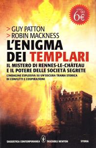 L'enigma dei Templari. Il mistero di Rennes-le-Château e il potere …