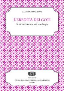 L'eredità dei Goti. Testi barbarici in età carolingia