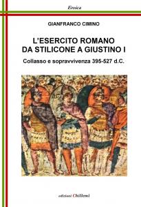 L'esercito romano da Stilicone a Giustino I. Collasso e sopravvivenza …
