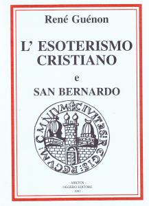 L'esoterismo cristiano - San Bernardo