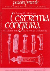 L'estrema congiura. Gli ultimi anni di Marco Caderzone