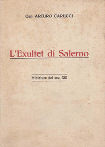 L'Exultet di Salerno. Miniature del sec. XIII