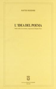 L'idea del poema. Studio sulla Gerusalemme conquistata di Torquato Tasso