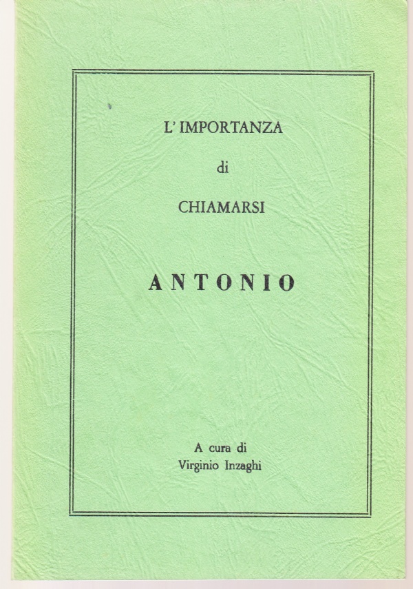 L'importanza di chiamarsi Antonio