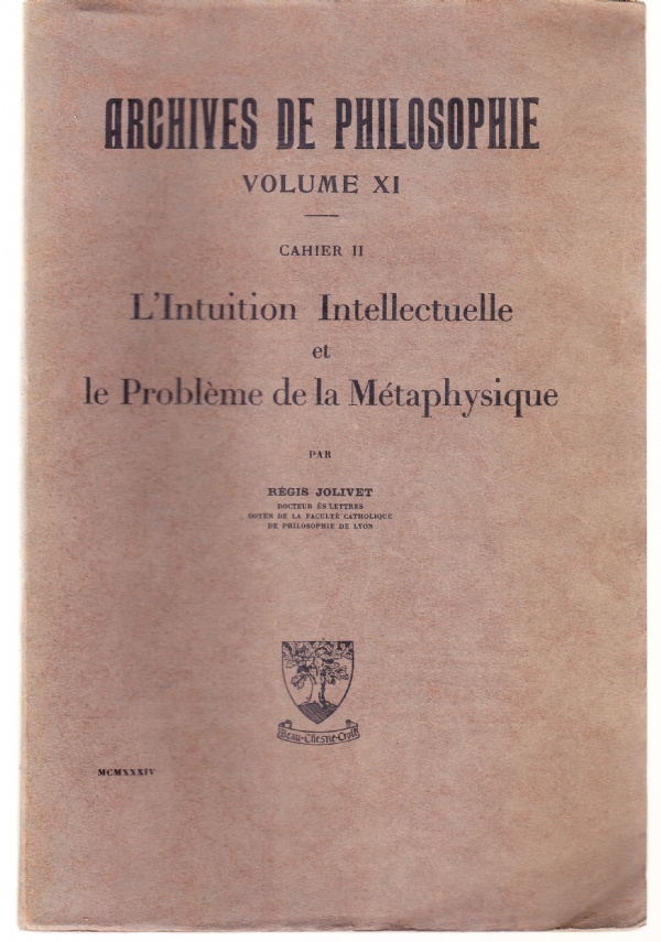 L'intuition Intellectuelle et le Problème de la Métaphysique. Archives de …