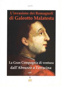 L'invasione dei Romagnoli di Galeotto Malatesta. La Gran Compagnia di …