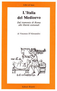 L'Italia del Medioevo. Dal tramonto di Roma alle libertà comunali