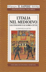 L'Italia nel Medioevo. Gli italiani e le loro città