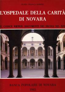 L'Ospedale della Carità di Novara. Il Codice Vetus: Documenti dei …