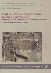 L'ospitale di San Bartolomeo di Spilamberto (MO). Archeologia, storia e …
