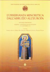 L'Osservanza Minoritica dall'Abruzzo all'Europa