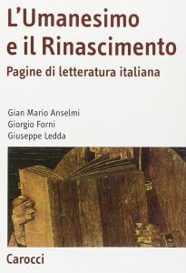 L'umanesimo e il Rinascimento. Pagine di letteratura italiana