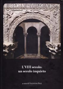 L'VIII Secolo: un secolo inquieto