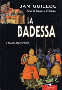 La Badessa. Il Romanzo delle Crociate 3