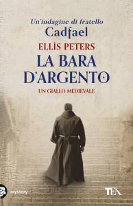 La bara d'argento. Un'indagine di fratello Cadfael. Un giallo medievale