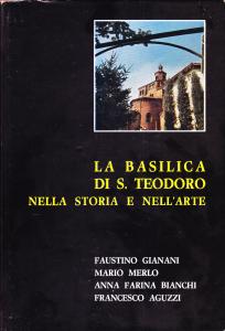 La Basilica di S. Teodoro nella storia e nell'arte