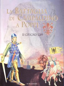 La battaglia di Campaldino a Poppi. 12 giugno 1289