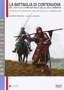 La battaglia di Cortenuova del 1237 e le ultime battaglie …