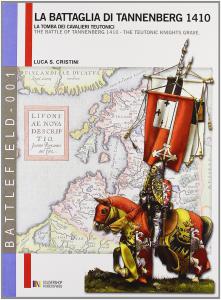 La battaglia di Tannenberg 1410. La tomba dei cavalieri teutonici …