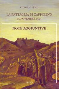 La battaglia di Zappolino 15 novembre 1325. Note aggiuntive