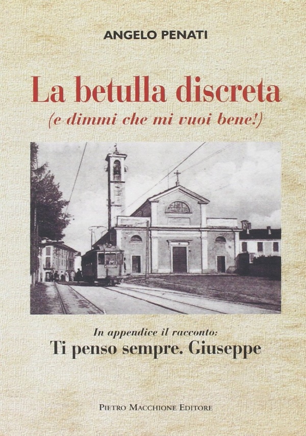 La betulla discreta (e dimmi che mi vuoi bene!). In …