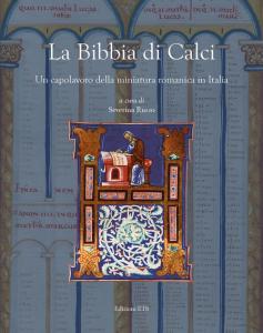 La Bibbia di Calci. Un capolavoro della miniatura romanica in …