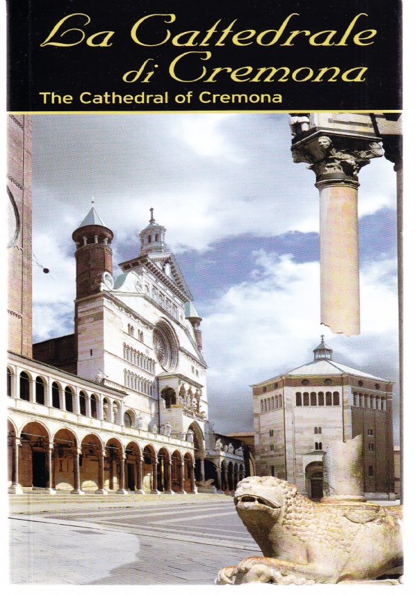 La Cattedrale di Cremona / The Cathedral of Cremona