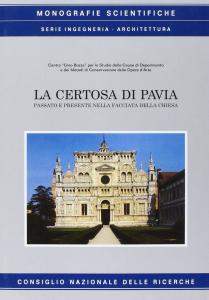 La Certosa di Pavia. Passato e presente nella facciata della …