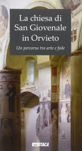 La chiesa di San Giovenale in Orvieto. Un percorso tra …
