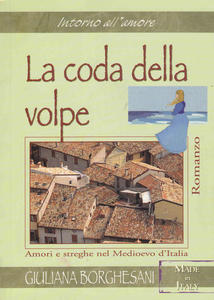 La coda della volpe. Amori e streghe nel Medioevo d'Italia