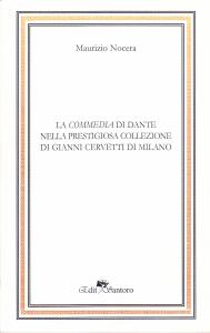 La Commedia di Dante nella prestigiosa collezione di Gianni Cervetti …