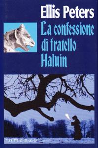 La confessione di fratello Haluin. Romanzo