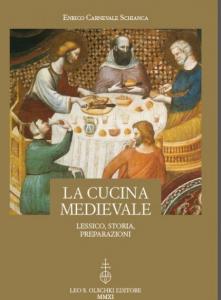 La cucina medievale. Lessico, storia, preparazioni