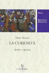 La curiosità. Apuleio e Agostino