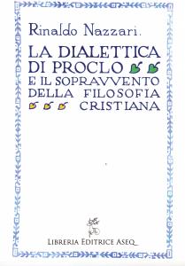 La dialettica di Proclo e il sopravvento della filosofia cristiana