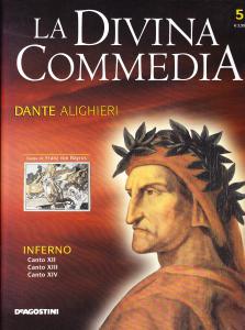 La Divina Commedia. Inferno. Canto XII. Canto XIII. Canto XIV