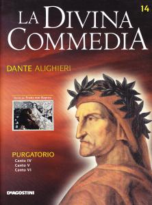 La Divina Commedia. Purgatorio. Canto IV. Canto V. Canto VI