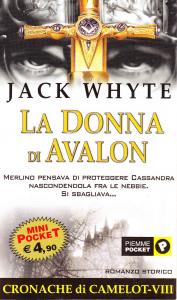 La Donna di Avalon. Romanzo storico. Le cronache di Camelot …