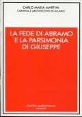 La fede di Abramo e la parsimonia di Giuseppe. Omelia …